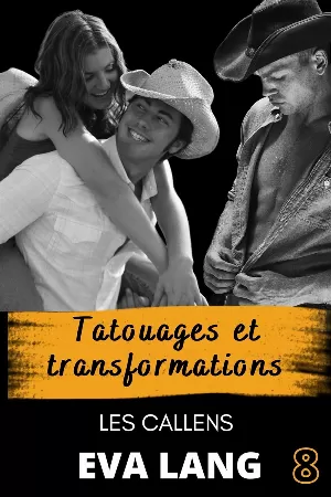 Eva Lang - Les Callens, Tome 8 : Tatouages et transformations